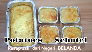 KENTANG SCHOTEL PANGGANG  POTATOES SCHOTEL Gurih dan Nikmat [upl. by Ullund]