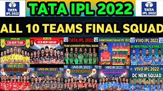 IPL 2022  ALL TEAMS SQUAD  IPL 2022 ALL 10 TEAMS FINAL SQUAD  RCB LOUKNOW AHMEDABA CSK KKR [upl. by Renmus]