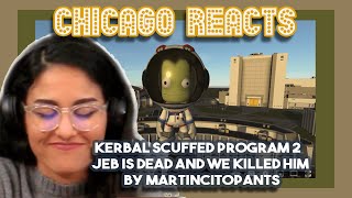 Kerbal Scuffed Program 2  Jeb is dead and we killed him by martincitopants  First Voice Reacts [upl. by Nryhtak]