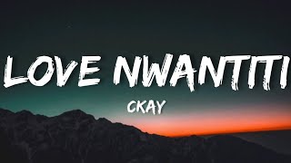 CKay  Love Nwantiti Lyrics [upl. by Siddon107]