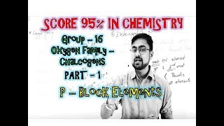 p  Block Elements  Group 16  Oxygen Family  Chalcogens  Introduction  Part 1 [upl. by Florio290]