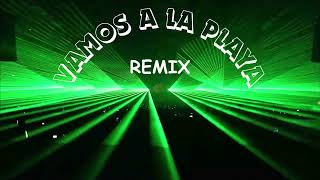 VAMOS A LA PLAYA REMIX [upl. by Eenaj]