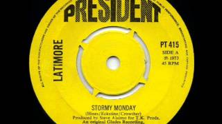 LATIMORE  STORMY MONDAYwmv [upl. by Yerrok404]