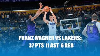 quotFranz Wagner you are FANTASTICquot  Franz Wagner Highlights vs Lakers [upl. by Tnilc999]