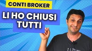 BASTA NON POTEVO PIU  HO CHIUSO I MIEI CONTI BROKER [upl. by Annahgiel]