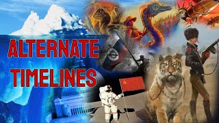 The Alternate Timeline Iceberg Explained Part 1 [upl. by Packston489]