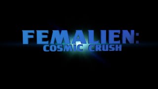 FEMALIEN  COSMIC CRUSH 2020 Trailer femaliecosmiccrushtrailer [upl. by Siward930]