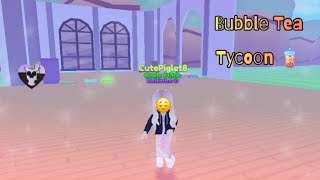 Bubble Tea Tycoon Yikes [upl. by Singhal237]