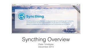 Syncthing Overview and Demo [upl. by Nohtanhoj97]