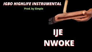 IGBO HIGHLIFE BEAT INSTRUMENTAL 2024 IJE NWOKE 2024 BEST IGBO HIGHLIFE BEAT INSTRUMENTAL [upl. by Oranneg]