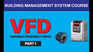 What is a VFDVariable Frequency Drive and how it Works Part1  BMS Training 2021 [upl. by Tommy]