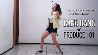 PRODUCE 101 프로듀스 101  ♬ BANG BANG ♬  Dance Cover [upl. by Trinee800]