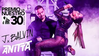 Anitta DOWNTOWN feat J Balvin en Premio Lo Nuestro 2018 ULTRA HD 4K [upl. by Kcirdef]