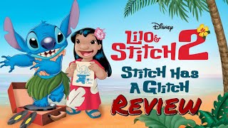 Lilo amp Stitch 2 Stitch Has A Glitch 2005 Review [upl. by Airual]