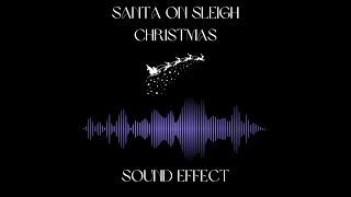 Santa on Sleigh  Ho Ho Ho  Jingle Bells Sound Effect [upl. by Pond269]