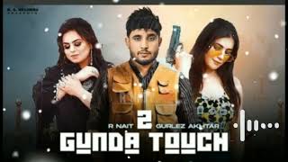 Gunda Touch R nait Ringtone  R Nait Tourlez Akhtar  New Ringtone [upl. by Adnauqal]