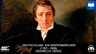 Hörbuch Deutschland Ein Wintermärchen von Heinrich Heine  Komplett  Deutsch [upl. by Colas917]