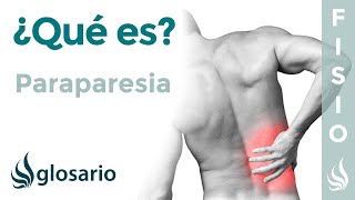 PARAPARESIA  Qué es qué afecta síntomas signos clínicos causas y tratamiento fisioterapéutico [upl. by Meurer659]