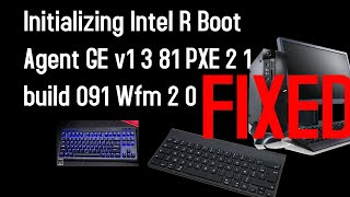 Initializing Intel R Boot Agent GE v1 3 81 PXE 2 1 build 091 Wfm 2 0 [upl. by Kristine]