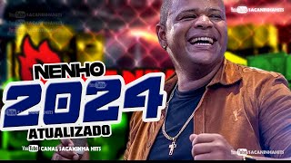 NENHO ARROCHA  2024 PRA TOMAR UMA PAREDÃO  Seresta 2024 [upl. by Aitital13]