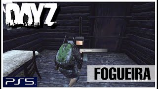 COMO FAZER FOGUEIRA ▪ DayZ PS4PS5XBOX FULL HD [upl. by Granger]