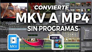 Cómo Convertir MKV A MP4 SIN PROGRAMAS 2023 [upl. by Sanfred905]