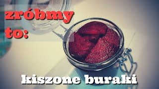 Jak zrobić buraki w occie Buraczki marynowane Pickled beetroot [upl. by Omer]