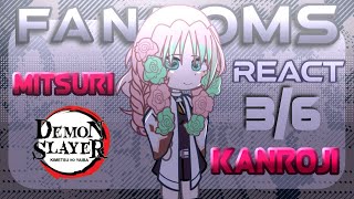 ↳🍡 Fandoms React to Mitsuri Kanroji ↲  Demon Slayer  🐍ObaMitsu🍡36PTBREN [upl. by Meek]