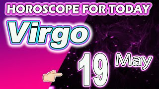 Virgo♍️THIS WILL CHANGE YOUR LIFE🌞🌞VIRGO horoscope for today MAY 19 2024 ♍️VIRGO [upl. by Leirbag]