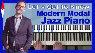 An Easy Introduction to Modern Modal Jazz Piano [upl. by Ahsiram284]