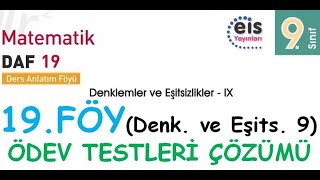 EİS 9 Mat DAF 19Föy Denklem ve Eşitsizlikler 9 Ödev Testleri Çözümleri [upl. by Syman993]