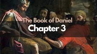 The Book of Daniel Chapter 3 quotRefusing To Bow Downquot [upl. by Oinotnanauj]