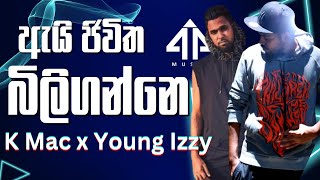 44 Kalliya ඇයි ජීවිත බිලිගන්නෙ Ai Jeewitha Biliganne K Mac x Izzy Iznu x Ramzy Smoke Beats Music [upl. by Asillam]