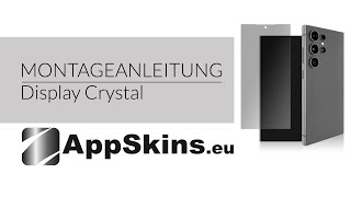 Montageanleitung AppSkins  Galaxy S24 Ultra amp S23 Ultra  Display Crystal [upl. by Mihcaoj168]