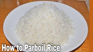 How To Parboil Rice  How to Cook White Rice  White Rice Recipe  How to make rice [upl. by Kerad991]