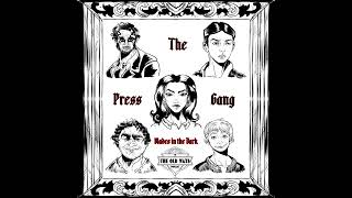 The Old Ways Podcast  Blades in the Dark  The Press Gang  Part One [upl. by Euqirat]