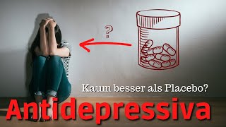 Depression und Angststörungen Sind ANTIDEPRESSIVA kaum besser als PLACEBOS Klinische Psychologie [upl. by Ennayk511]