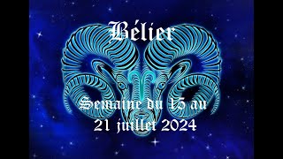 Bélier  Guidance du 15 au 21 juillet 2024  Une période de stagnation touche à sa fin patience [upl. by Esilehs541]