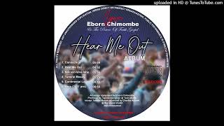 Eborn Chimombe  Tumirai Moses  Ayibeki Productions 2022 [upl. by Nonnaer56]