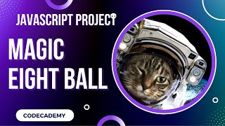 Magic Eight Ball Javascript Conditionals Project  Day 38 Codecademy [upl. by Olzsal]