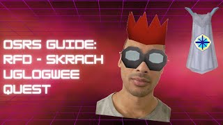 OSRS Guide  RFD Skrach Uglogwee Quest [upl. by Tima]