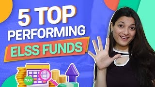 5 Top Performing ELSS TaxSaving Mutual Funds in 2024 [upl. by Eonak872]