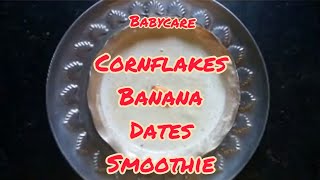 Cornflakes Banana Dates Smoothie for 8 month baby [upl. by Luzader]