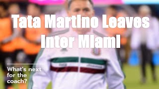 Tata Martino Departs Inter Miami 😲⚽ [upl. by Bruner670]