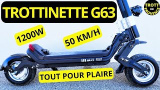 TROTTINETTE G63  50 KMH 1200W ELLE A TOUT POUR PLAIRE [upl. by Lebasi]