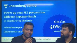 Announcement of Repeater Batch for JEE  Unacademy Centre Mumbai  Offline learning I Best Educators [upl. by Oiretule]