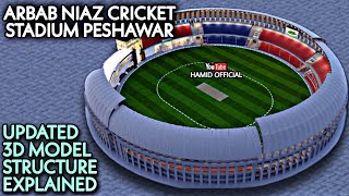 Arbab Niaz Cricket Stadium Peshawar Latest Updates 3D Model Structure  Arbab Niaz Stadium 3D Update [upl. by Toogood]