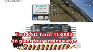 Test OSD tarot TL300L V2 on giant four engine cargo [upl. by Oaks449]