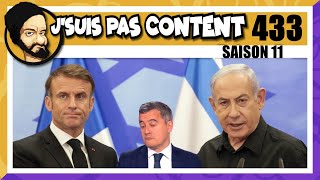 Macron VS Netanyahou Darmanin le mytho amp Espece en voie dextinction  Jsuis pas content  433 [upl. by Hsinam407]