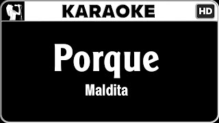 Maldita  Porque Chagalog Karaoke Version  HQ Audio [upl. by Olympia143]